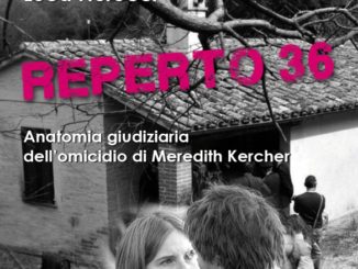 Reperto 36, l'omicidio Kercher, dalla penna di Alvaro e Luca Fiorucci