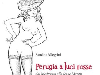 Perugia a luci rosse dal Medioevo alla legge Merlin, libro Allegrini