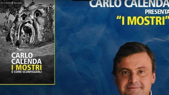 Carlo Calenda a Perugia 28 settembre presenterà suo libro "I Mostri"