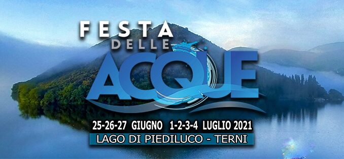 Piediluco, dal 24 al 27 giugno e dal 1 al 4 luglio torna la Festa delle Acque