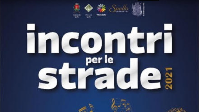 Venerdì 23 luglio ore 11.30 a Spello presentazione di Incontri per le strade