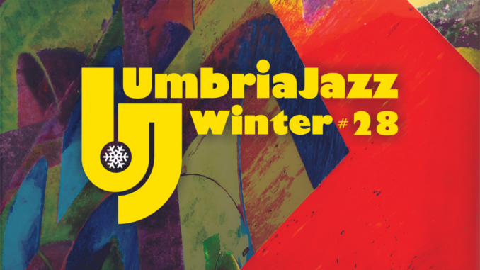 Umbria Jazz Winter#28, il programma di giovedì 30 dicembre