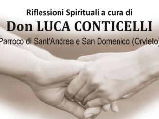 Unitre Orvieto propone le riflessioni spirituali di Don Luca Conticelli