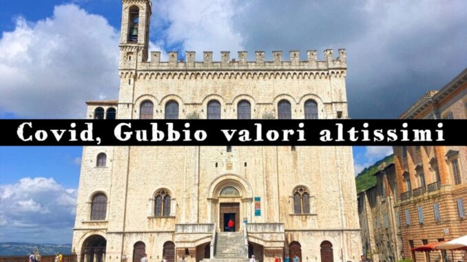  Covid 19 incidenza altissima a Gubbio quasi da record nazionale