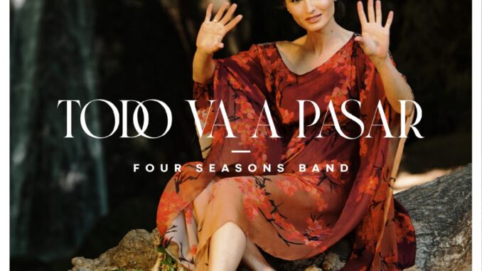I Four Seasons tornano con il nuovo singolo TODO VA A PASAR
