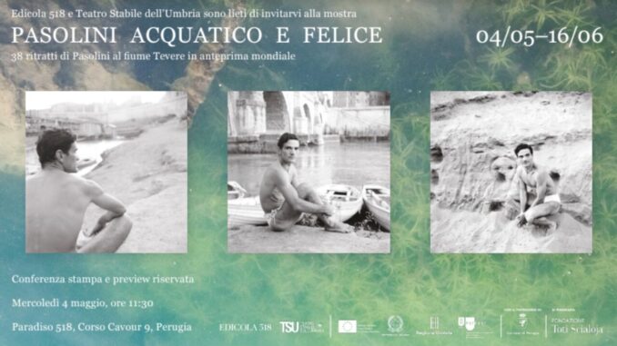 Pasolini acquatico e felice, la mostra in anteprima mondiale. 38 i ritratti di Pasolini al fiume Tevere, mercoledì 4 maggio
