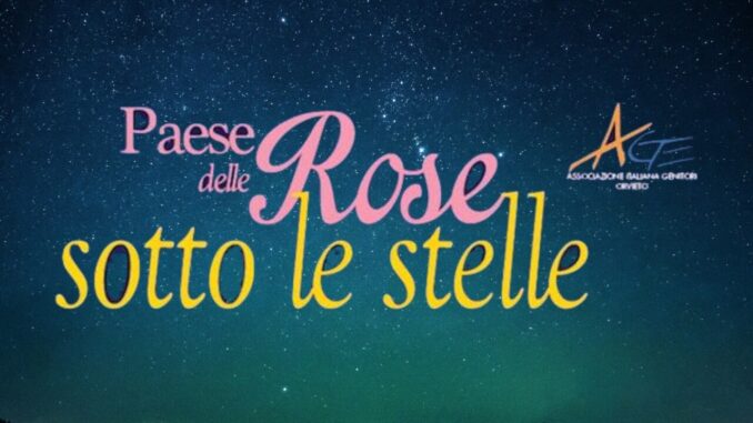 Paese delle Rose sotto le stelle a Orvieto