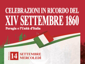 Perugia e l’Unità d’Italia, celebrazioni in ricordo del XIV Settembre 1860