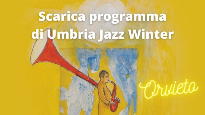 Umbria Jazz Winter#29 a Orvieto si torna alla identità del Festival