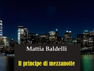 Mattia Baldelli e "Il principe di mezzanotte", intervista
