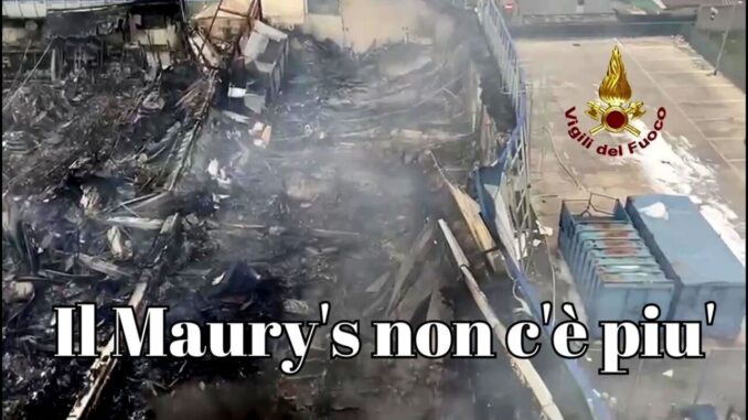 Incendio a Bastiola, del Maury's non più niente, solo un ammasso di macerie