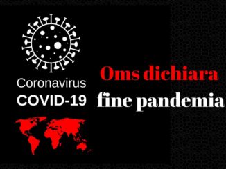 Covid pandemia finita, era ora, Vaia, Oms troppo prudente 