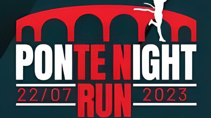 Ponte Night Run, serata di sport, emozioni e divertimento a Ponte San Giovanni