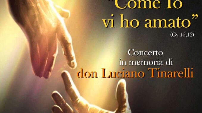 Concerto "Come Io vi ho amato". Monteluce ricorda Don Luciano
