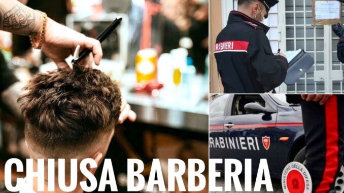 Barbieria chiusa e denunciato titolare, gravi violazioni, lavoro nero