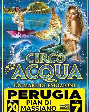 A Perugia la magia del Circo sull’Acqua show di meraviglie e record