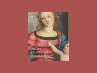 Incontri in Galleria presenta il volume "L'occhio del conoscitore" di Cristina Galassi