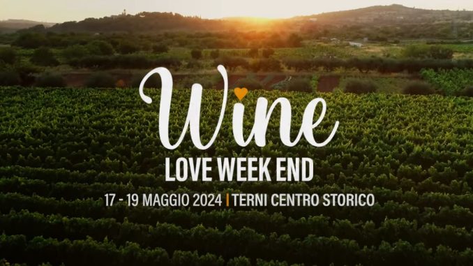 Wine Love Weekend a Terni: Vetrina Eccellenza Enogastronomica