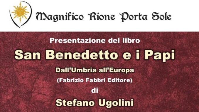 Stefano Ugolini presenta: San Benedetto e i Papi. Dall’Umbria all’Europa