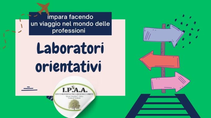 Al via i Laboratori Orientativi all'IO R. Laporta di Fabro