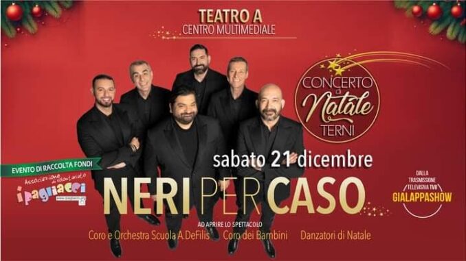Neri per Caso a Terni: il Concerto di Natale il 21 dicembre