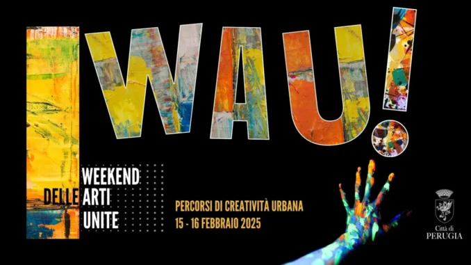 W.A.U. esplode la creatività a Perugia