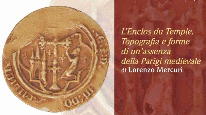 Medioevo e Medievalismi: il Medioevo infinito dei templari