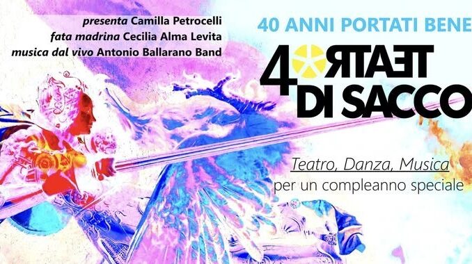 Auguri Teatro di Sacco, 40 anni di passione e creatività