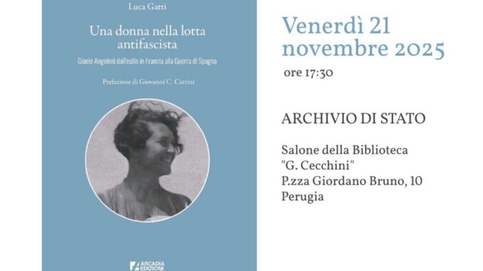 La vita di Giaele Angeloni tra archivi e lotta antifascista