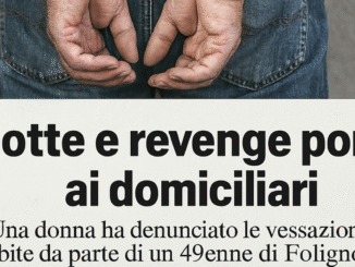 Violenza e ricatto sessuale: arrestato 49enne di Foligno