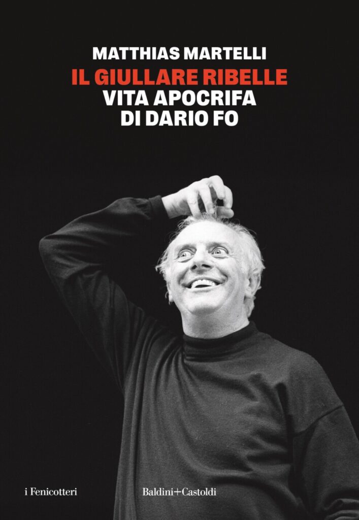 Presentazione libro Matthias Martelli "La figura ribelle di Dario Fo"