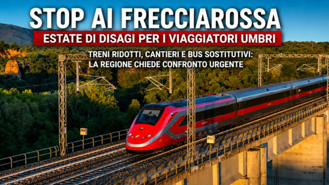 Stop ai Frecciarossa, estate difficile per chi viaggia in Umbria