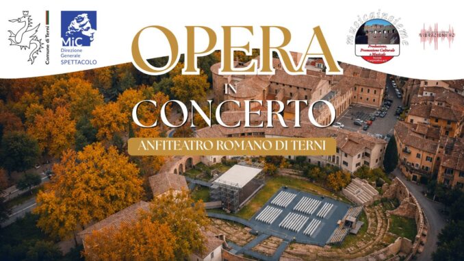 Lirica torna a Terni con i capolavori di Verdi e Puccini
