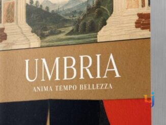 Umbria. Anima Tempo Bellezza celebra il territorio umbro